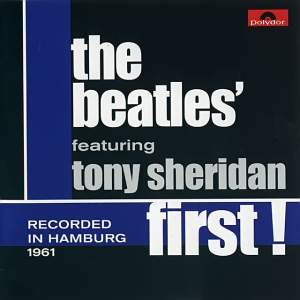 The Beatles @ Featuring Tony Sheridan - First [1961] @ CD 2 Mono